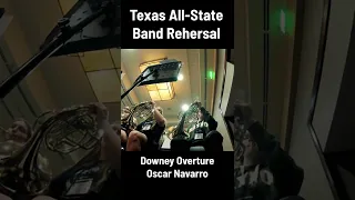 Texas All-State Band Rehearsal - Downey Overture (French Horn POV)