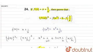 If `f(x)=x+(1)/(x)`, then prove that : `{f(x)}^(3)=f(x^(3))+3*f((1)/(x))`