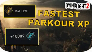 FASTEST MAX PARKOUR LEVEL | Dying Light 2 Best Parkour XP Farm