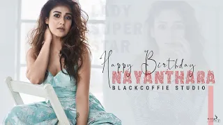 Happy Birthday Nayanthara | Blackcoffie Studio | Lady Super Star | Singapenne | Bigil