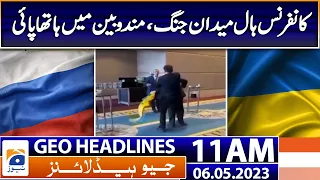 Geo Headlines 11 AM | Ukraine delegate punches Russian at Black Sea meeting in Turkey | 6th May 2023