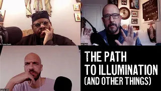 Fr. Turbo & Cyprian - Path to Illumination
