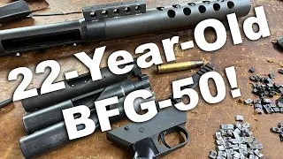 22-Year-Old BFG-50!