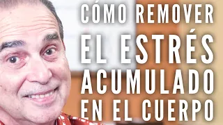 Episodio #1807 Cómo Remover El Estrés Acumulado En El Cuerpo