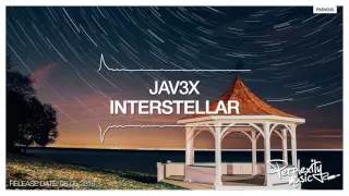 jav3x - Interstellar (Original Mix) [Perplexity Music] [PMW030]