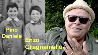 Pino Daniele raccontato da Enzo Gragnaniello, suo amico d’infanzia