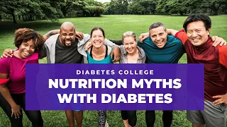 Nutrition Myths with Diabetes