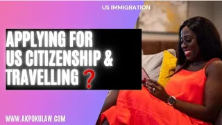 Physical Presence & Continuous Presence in US Citizenship Applications | N400 | Naturalization