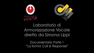 La forma "Call & Response" (part 1) • Lab. Armonizzazione Vocale docente Simona Lippi • CMM Grosseto