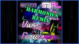 S3RL Feat. Sara - Viva Forever (DJ Harmonics Remix)
