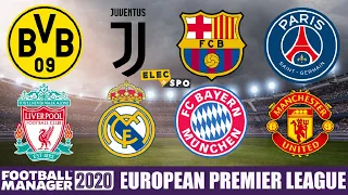 What If There Was A European Premier League? Football Manager 2020 Experiment