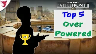 5 Overpowered Things in Star Wars Battlefront 2