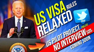 US Visa Rule Relaxed: PILOT Project No interview in Home country | Apply Job in Tourist B1/B2 Visa