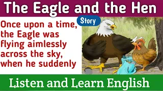The Eagle and The Hen - English Story | Learn English through Story | English Learning | Story #03