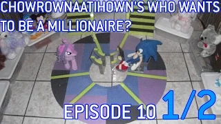 Chowrownaatihown Millionaire - Episode 10 1/2