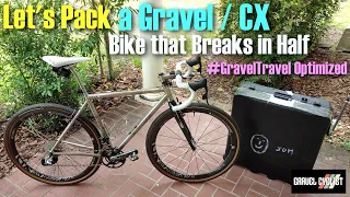 Let's Pack a Gravel / CX Bike that BREAKS IN HALF