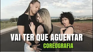 Vai Ter Que Aguentar - MC Don Juan part. Maiara e Maraisa | Cia João Prado | Coreografia