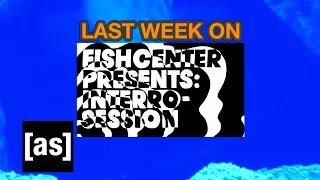 FishCenter Recap 3/27/17 | FishCenter | Adult Swim