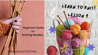 Learn to Knit LESSON 1 -  Beginner's Guide to Knitting Needles