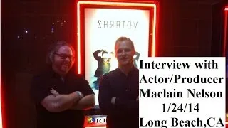 The Saratov Approach﻿ (2013) Actor/Producer Maclain Nelson Interview 1/24/14