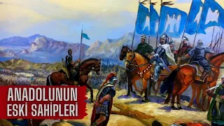 Türkler Geldiğinde Anadolu'da Kimler Vardı ?