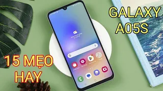 15 MẸO SỬ DỤNG CỰC HAY TRÊN GALAXY A05S !!!