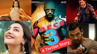 Force 3 full Bollywood movie in Hindi HD | John Abraham | Kajal Agarwal | Nora Fateh