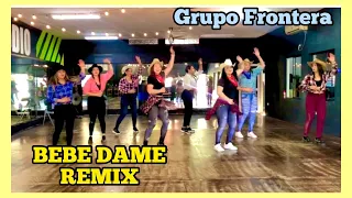 Bebe Dame Remix Coreografía Baile Zumba Grupo Frontera