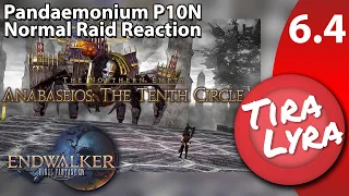 [Lyra] Pandæmonium Anabaseios: The Tenth Circle (FFXIV Endwalker P10N Normal Raid Blind Reaction)
