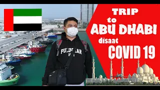 Perjalanan kerja ke Abu Dhabi di masa new normal - Seaman Life