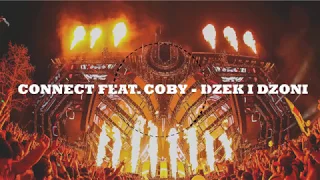 CONNECT FEAT. COBY - DZEK I DZONI (Bass Boosted)