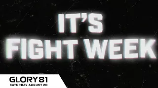 IT'S GLORY 81 FIGHT WEEK!
