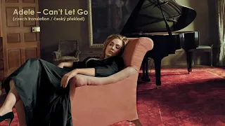 Adele – Can’t Let Go (Lyrics / CZ překlad)