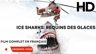 Ice Sharks: Requins des glaces | Action | 4K | Film complet en français