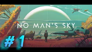 🔴 No Man's Sky  - Полное прохождение на русском / Full Gameplay Walkthrough #1