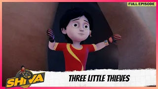 Shiva | शिवा | Full Episode | Three Little Thieves