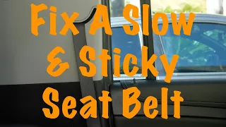 Slow Retracting Seat Belt Fix - Tutorial