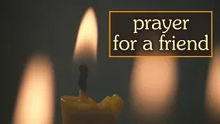 Prayer For A Friend