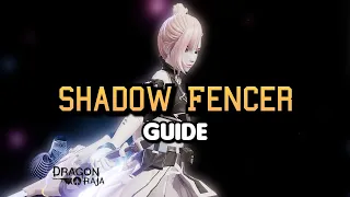 Detailed Shadow Fencer Guide | Dragon Raja