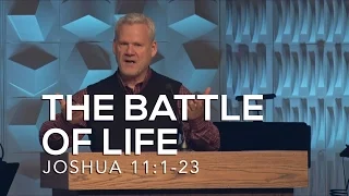 Joshua 11:1-23, The Battles Of Life