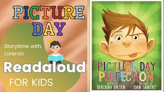 📖 Kids Book Read Aloud : Picture Day Perfection 📸 by  Deborah Deisen with Quiz #storytime