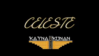 Celeste - Kayna Kunan (Leo Rojas)