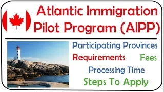 AIPP For Canada PR 2021 | Atlantic Immigration Pilot Program 2021