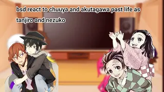 bsd react to chuuya and akutagawa's past life as tanjiro and nezuko