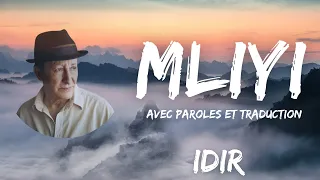 Mliyi - Dis moi | Idir | Avec Paroles et Traduction