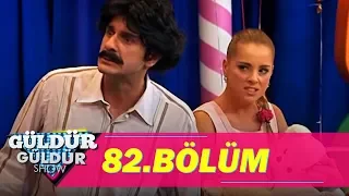 Güldür Güldür Show 82.Bölüm (Tek Parça Full HD)