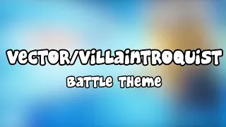 Minion Rush OST - Vector/Villaintriloquist Battle