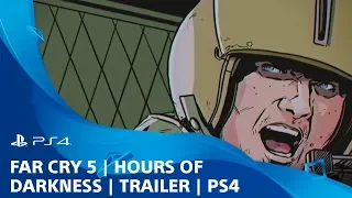 Far Cry 5 | Hours of Darkness | Trailer | PS4