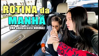 MINHA ROTINA DA MANHÃ 100% REAL SENDO UMA ADOLESCENTE NORMAL!