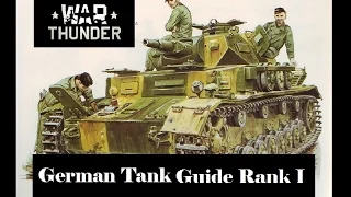 War Thunder: Beginners Guide to German Tanks. Which Rank I Tank Should You Get?